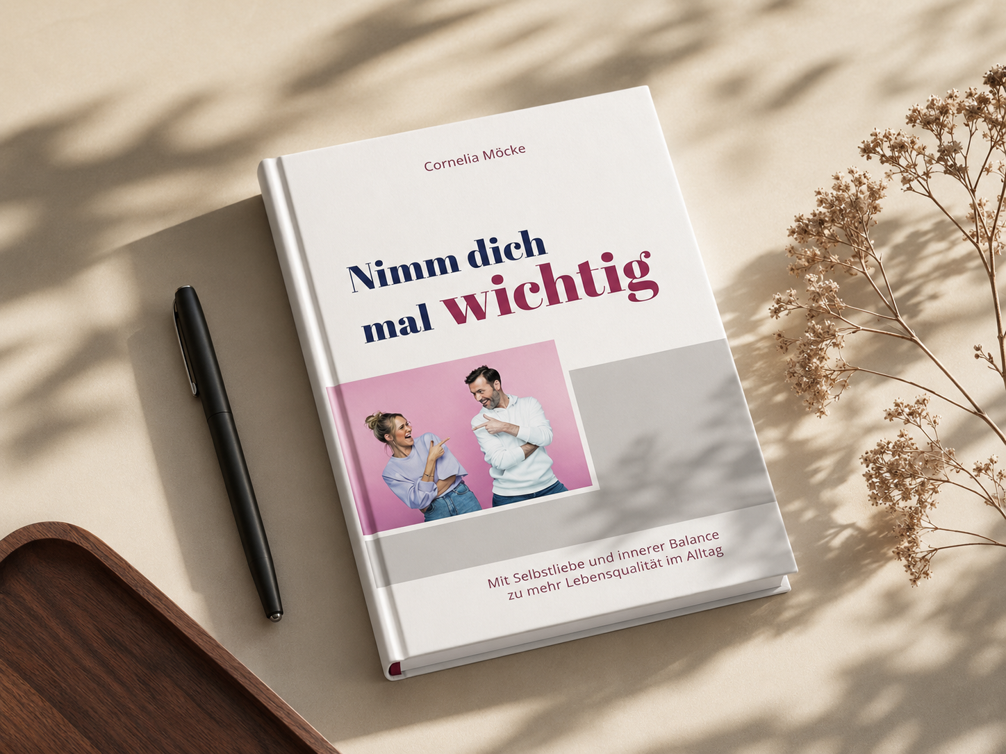 Buch Nimm dich mal wichtig von Cornelia Möcke
